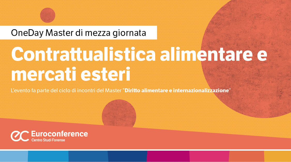 Immagine Contrattualistica alimentare e mercati esteri | Euroconference